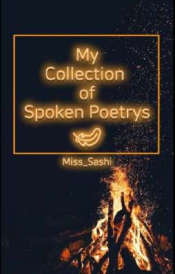 My Collection Of Spoken Poetrys