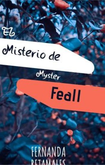 El Misterio De Myster Feall