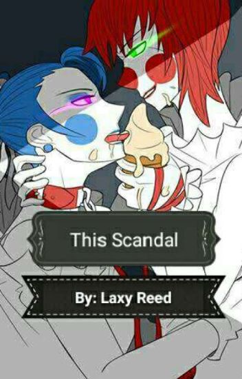 This Scandal (circusbaby×ballora)