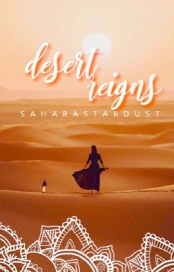 The Reign Series: Desert Reigns