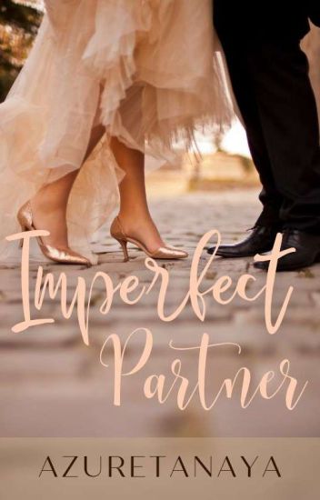 Imperfect Partner (sequel Of Unpredictable)