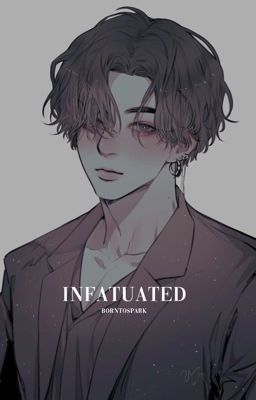 Infatuated ◆ Jeonjungkook ✔