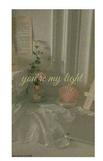 You're My Light - °• Imagina Con Bts •°