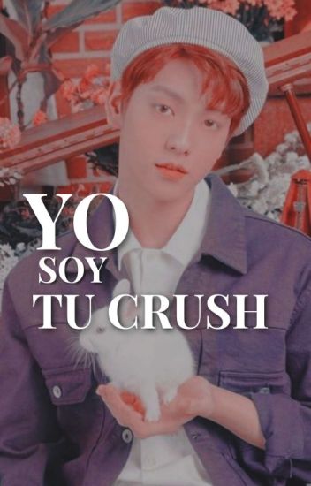 ¿yo Soy Tu Crush? | Yeonbin [cancelada]