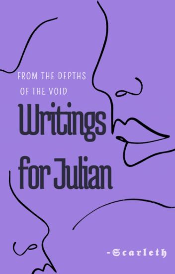 Writings For Julian