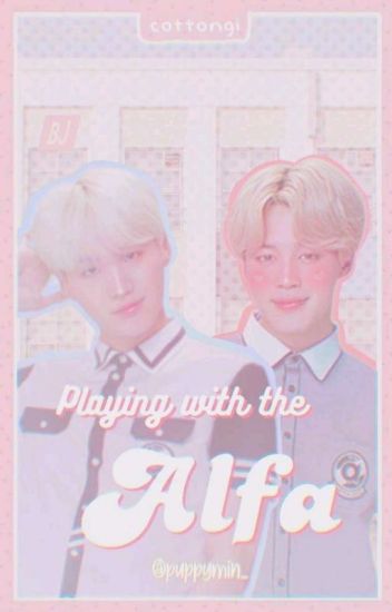 Playing With The Alpha ━━━ Yoonmin