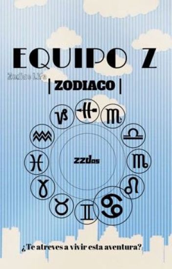 Equipo Z |zodiaco|
