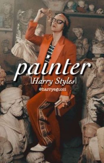 Painter |harry Styles|