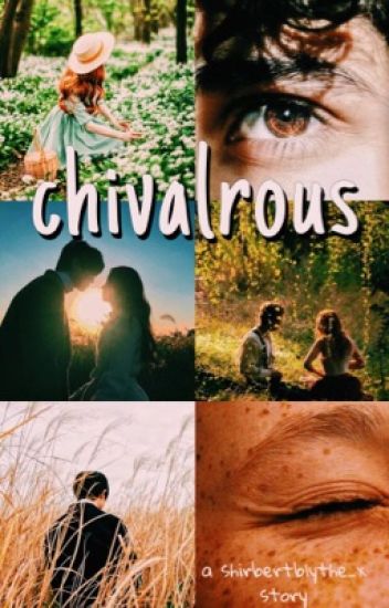 Chivalrous- A Shirbert Story