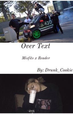 Over Text (misfits x Reader)