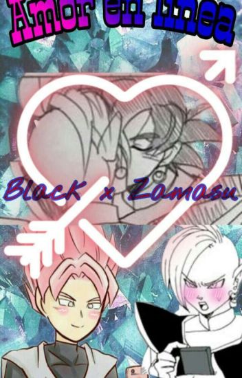Amor En Línea (black X Zamasu)
