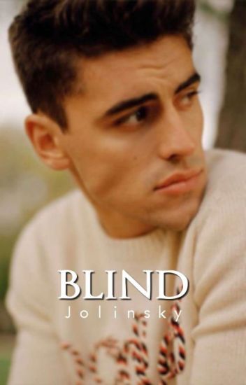 Blind |jolinsky|