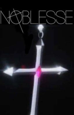 Noblesse: Between Past and now