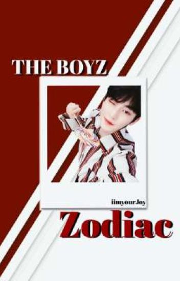 The Boyz || Zodiac
