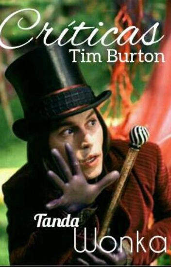Críticas: Tim Burton [cerrado]