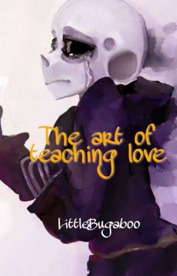 The Art Of Teaching Love [afterdeath]