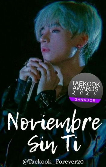 Noviembre Sin Ti / Taekook - One Shot