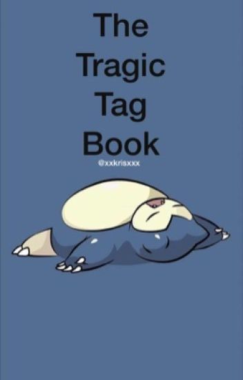 The Tragic Tag Book
