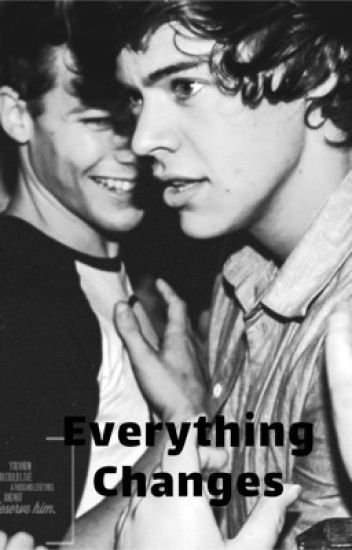 Everything Changed ~larry Stylinson