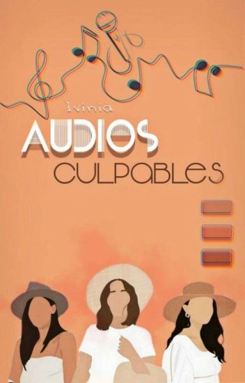 Audios Culpables | One Shot