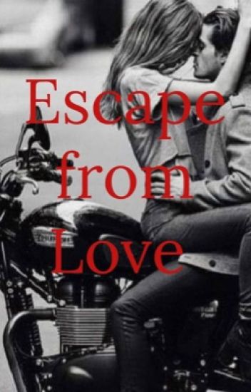 Escape From Love