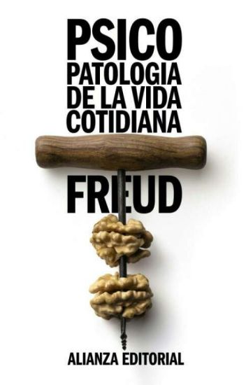 Psicopatología De La Vida Cotidiana - Freud Sigmund