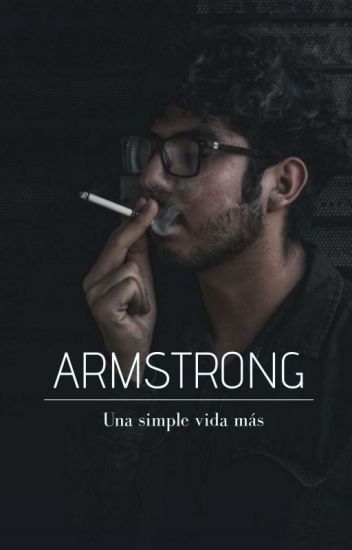 Armstrong, Una Simple Vida Más