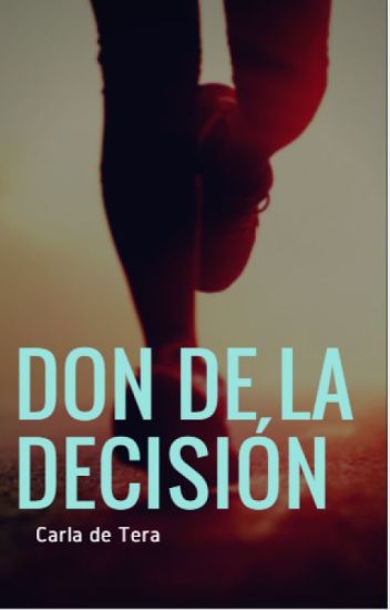 Don De La Decisión