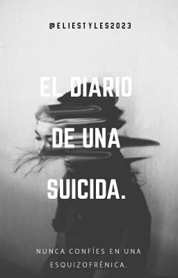 El Diario De Una Suicida || Edición.