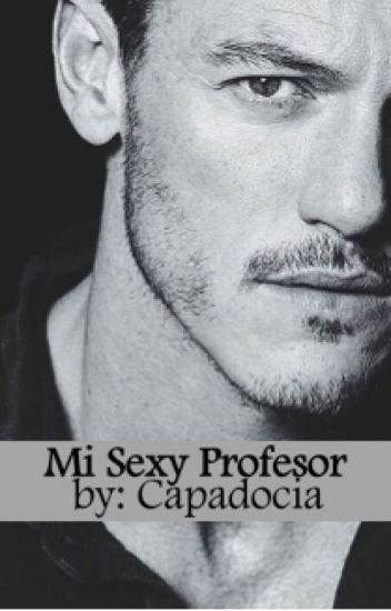 Mi Sexy Profesor (terminada)