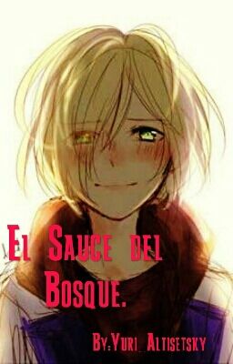 El Sauce Del Bosque. {otayuri}