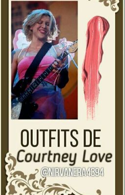 Outfits De Courtney Love✔