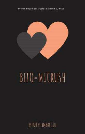 Bffo=mi Crush