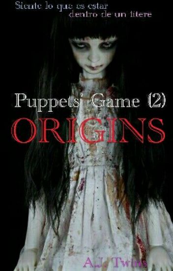 Origins | [puppets' Game #2]