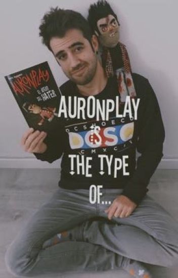 >>auronplay Is The Type Of...