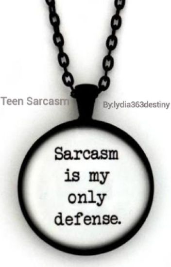 Teen Sarcasm
