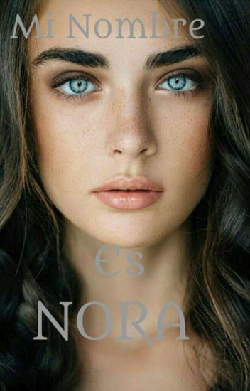Mi Nombre Es Nora