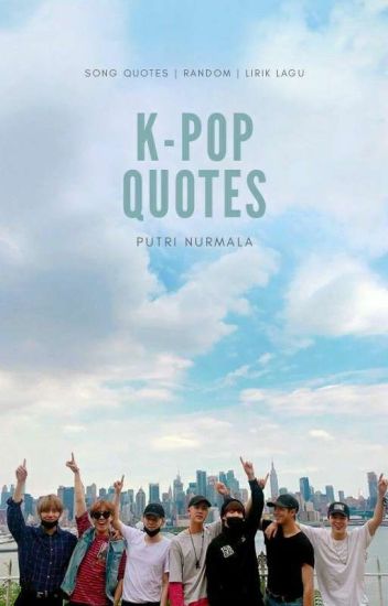 Kpop Quotes - Kutipan Lagu
