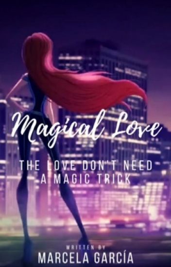 Magical Love [adrien/chat Noir Y Tú] | 50% Winx Club| 50% Mlb