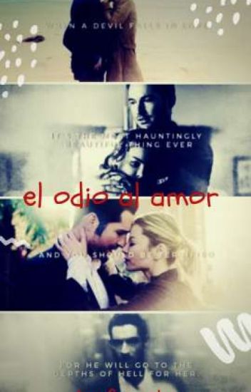 El Odio Al Amor (lucifer Y Tu) {cancelada}