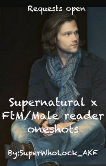 Supernatural X Ftm/male Reader Oneshots