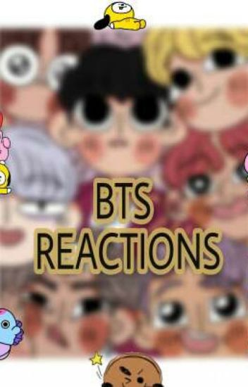 ♡ Bts Reactions ♡