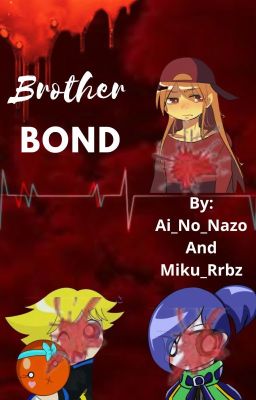 Brothers Bond|ppgzxrrbz