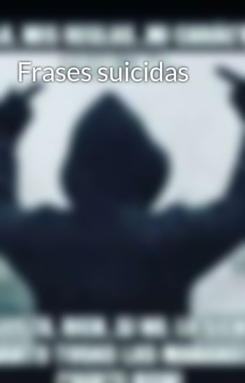 Frases Suicidas