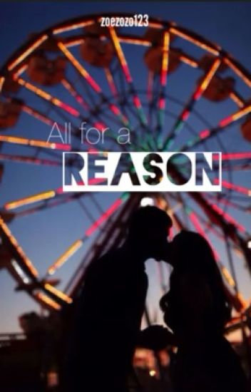 All For A Reason