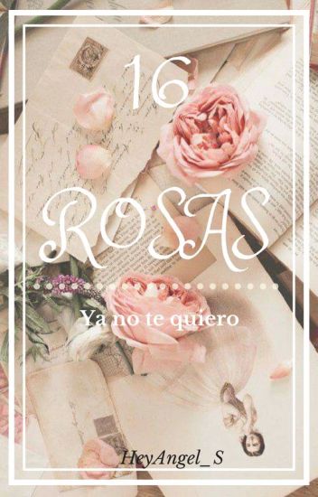 16 Rosas.