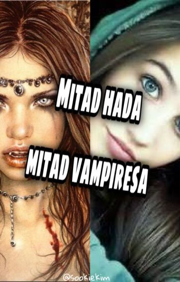 "mitad Hada Mitad Vampiresa"