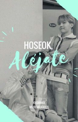 Hoseok, Aléjate. [yoonseok] #bestof...