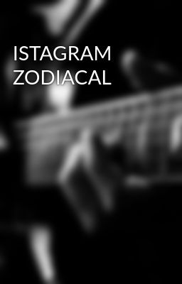 Istagram Zodiacal