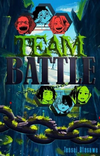 Team Battle [boku No Hero Academia]